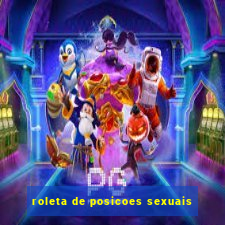 roleta de posicoes sexuais